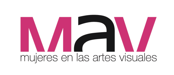 MAV | Mujeres en las Artes Visuales MAV | Mujeres en las Artes Visuales